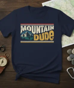 Mountain Dude T-Shirt featuring vintage distressed text and a mountain landscape graphic, perfect for hikers
