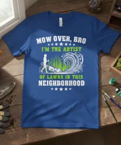 MOW OVER, BRO I'M text design featuring unique typography on quality t-shirt