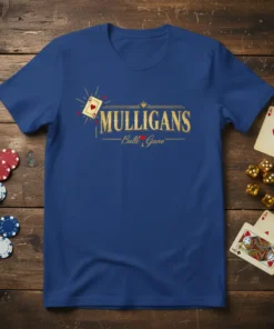 Mulligans Bull & Gone text with card and dice graphics on a blue t-shirt