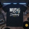 MUSIC IS MY. Sanctaury creative graphic design printed on comfortable cotton t-shirt