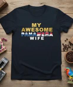 Navy t-shirt with gold and white text: "MY AWESOME PANAMEÑA WIFE", the word "PANAMEÑA" features the Panama flag design