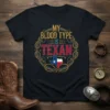 My Blood Type Is Texan T-Shirt featuring the Texas flag map within a rope border and distressed text