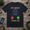 MY BOSS is calling... text design featuring creative typography on quality t-shirt