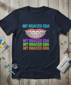MY BRACES ERA MY text design featuring stylish typography on quality t-shirt