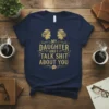Navy t-shirt with gold glitter text "My Daughter And I Talk Shit About You" featuring two profile illustrations of women