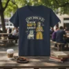 Navy t-shirt with "My Dog & I Talk Sh*t About" text, featuring a bulldog in a hat and a woman
