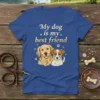 Blue t-shirt with the text "My dog is my best friend" and illustrations of a Golden Retriever and a Jack