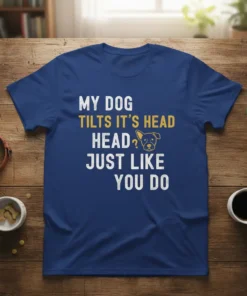 My Dog Tilts It's text design featuring eye-catching typography on quality t-shirt