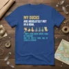 My Ducks Are Absolutely Not In A Row quote on a blue t-shirt with cartoon ducks and one pigeon
