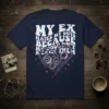 My Ex Hates My Guts Because He Couldn't Reach The M quote on a navy t-shirt with a mechanical heart