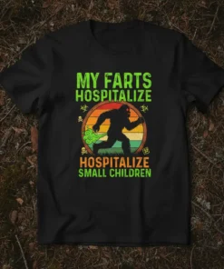 MY FARTS HOSPITALIZE HOSPITALIZE SMALL CHILDREN stylish graphic design printed on comfortable cotton t-shirt
