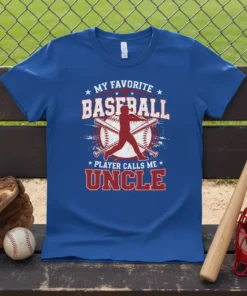 My Favorite Baseball Player Calls Me Uncle text with baseball player graphic on a blue t-shirt