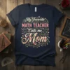 My Favorite Math Teacher Calls Me Mom text design with floral Mom lettering and decorative elements