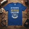 My Favorite Nurse Calls Me text design on a blue t-shirt with a caduceus symbol and stethoscope graphic