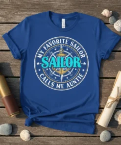 My Favorite Sailor Calls Me Auntie T-Shirt with nautical compass and anchor graphic
