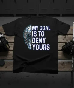 Hockey goalie mask graphic with text "My Goal Is To Deny Yours" on a black t-shirt, ideal for sports enthusiasts
