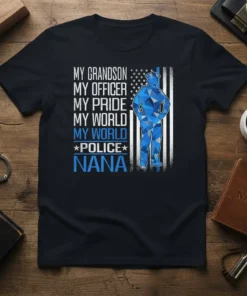 My Grandson My Officer My Pride Nana Police T-Shirt with text and blue polygonal police officer graphic on a black