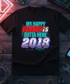 MY HAPPY CLASS IS OUTTA HERE 2018 text in bold, colorful lettering on a black t-shirt, symbolizing graduation