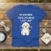 My Havanese Tilts Its Head Just Like text with a cute Havanese dog illustration on a blue t-shirt