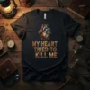 T-shirt with "My Heart Tried To Kill Me" text and a steampunk anatomical heart graphic