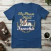 Frenchie dog sleeping on "My House is not a Home without my Frenchie" t-shirt design, featuring gold laurel wreath