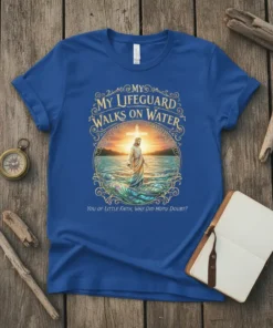 Christian t-shirt design featuring Jesus walking on water with the text "My Lifeguard Walks On Water" and "You Of Little