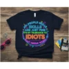 Dark t-shirt with neon-style text: "My People Skills Are Just Fine It's My Tolerance To Idiots That Needs Work" quote