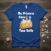 My Princess Name is Taco Belle t-shirt design featuring a cute unicorn taco with flowers and a golden horn