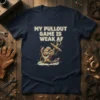 My Pullout Game Is Weak AF text with a muscular arm holding an anchor graphic on a navy blue t-shirt