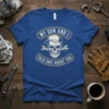 My Son And I Talk Shit About You skull t-shirt with wrench graphic and distressed text