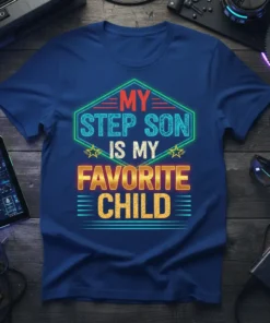 My Step Son Is My Favorite Child text design on a blue t-shirt, featuring neon-style lettering and stars