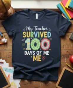 My Teacher SURVIVED 100 DAYS OF ME ME ♡ text and colorful graphics on a navy t-shirt, perfect for school