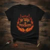 Black t-shirt with "My Wife IS PSYCHOTIC" text surrounded by red and orange flames and devil horns