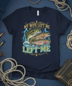 My Wife Left Me Left Me fishing humor t-shirt with three fish and lightning graphic