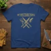 T-shirt with "My Wife Stabs People" text and crossed gardening tools graphic