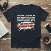Navy t-shirt with white comic-style text: "For Some Reason, My Wife Keeps Starting Conversations With 'Are You Even Listening To