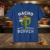 Nacho Nacho Average Server T-Shirt with a cactus wearing a sombrero and sunglasses holding a serving tray