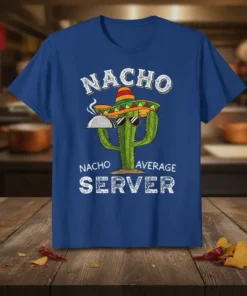 Nacho Nacho Average Server T-Shirt with a cactus wearing a sombrero and sunglasses holding a serving tray