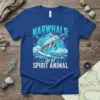 Narwhals Are My Spirit Animal text with a jumping narwhal graphic and icy ocean background on a blue t-shirt
