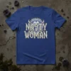 Nasty Woman text in gothic font with a lion's head graphic on a blue t-shirt