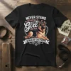 Never Stand Between A Girl And Her German Shepherd text design with a graphic of a German Shepherd dog on