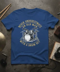 Vintage style t-shirt design with text "Never Underestimate An Old Man With A Drum Set" and a detailed illustration of