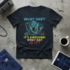 Night Shift It's Awesome! What Day Is It? t-shirt with anatomical heart and medical symbols
