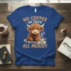 Highland cow graphic t-shirt with "No Coffee No Talkie All Moody" text in orange, featuring a fluffy cow holding a