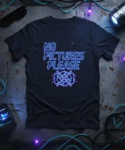 Black t-shirt with neon blue text reading "NO PICTURES PLEASE" and a crossed-out camera icon