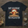 Not Allergic To Peanuts T-Shirt with explosion graphic and peanut-themed robots