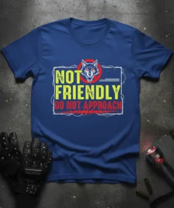 Not Friendly Do Not Approach wolf quote t-shirt design with red and yellow text and a fierce wolf graphic