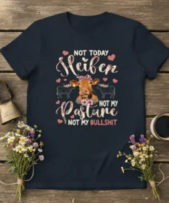 Not Today Heifer Not My Pasture Not My Bullshit graphic tee with a cow wearing a bandana and floral accents