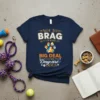 Navy t-shirt with "Not to Brag But I'm Kind of Big Deal to My Daycare Dogs" text and a colorful
