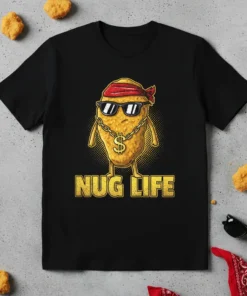 NUG LIFE text on a black t-shirt featuring a cartoon chicken nugget wearing sunglasses and a bandana, holding a dollar